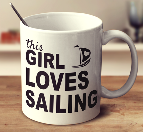 This Girl Loves Sailing