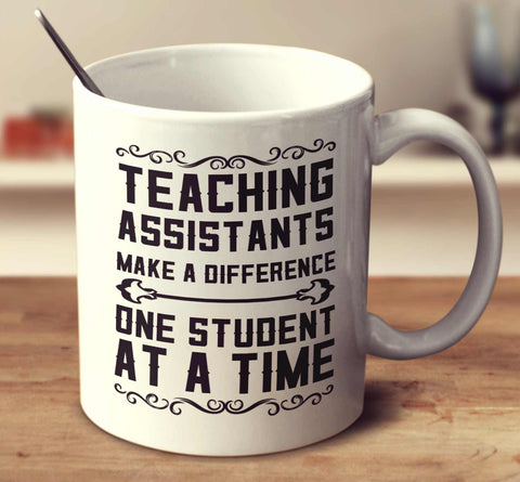 Teaching Assistants Make A Difference One Student At A Time