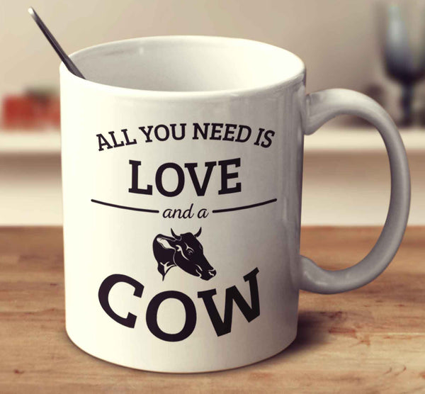 All You Need Is Love And A Cow