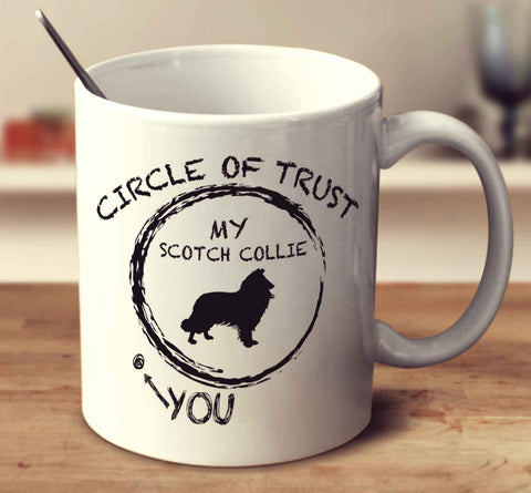 Circle Of Trust Scotch Collie
