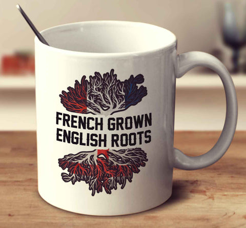 French Grown English Roots