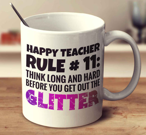 Happy Teacher Rule Number 11