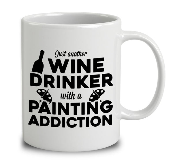 Just Another Wine Drinker With A Painting Addiction