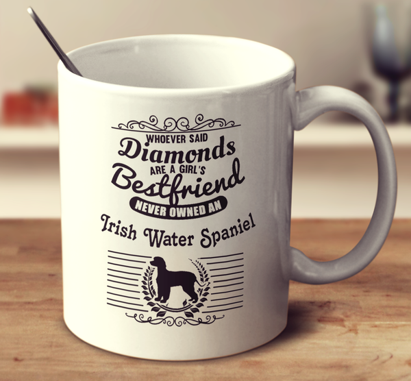 Whoever Said Diamonds Are A Girl's Bestfriend Never Owned An Irish Water Spaniel