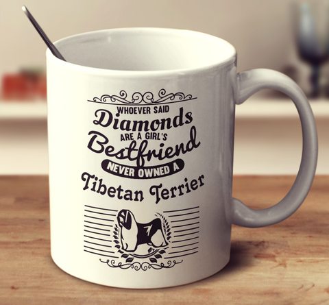 Whoever Said Diamonds Are A Girl's Bestfriend Never Owned A Tibetan Terrier