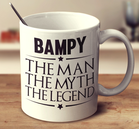 Bampy The Man, The Myth, The Legend