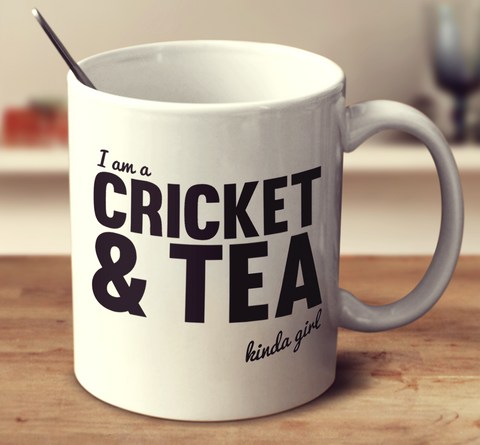 Cricket And Tea Kinda Girl