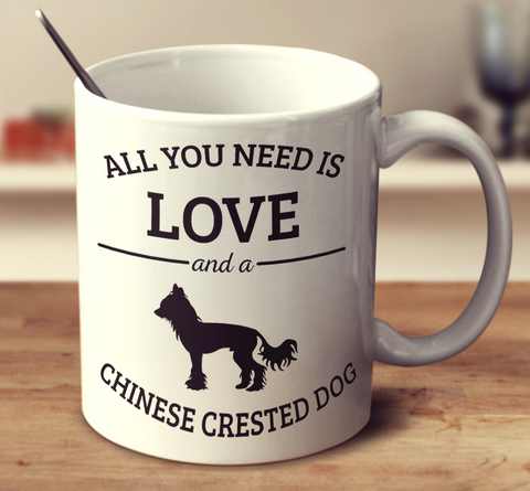All You Need Is Love And A Chinese Crested Dog