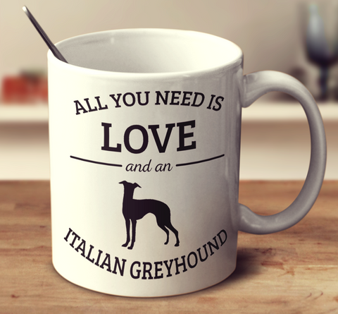 All You Need Is Love And An Italian Greyhound