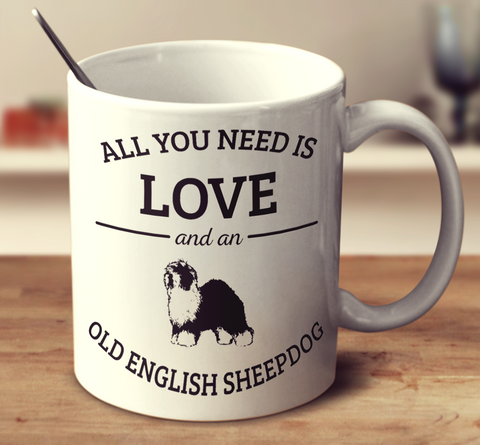 All You Need Is Love And An Old English Sheepdog