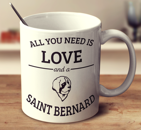 All You Need Is Love And A Saint Bernard