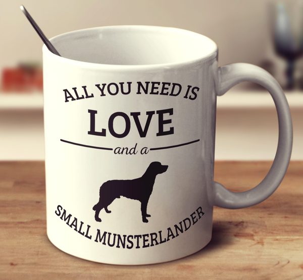 All You Need Is Love And A Small Munsterlander