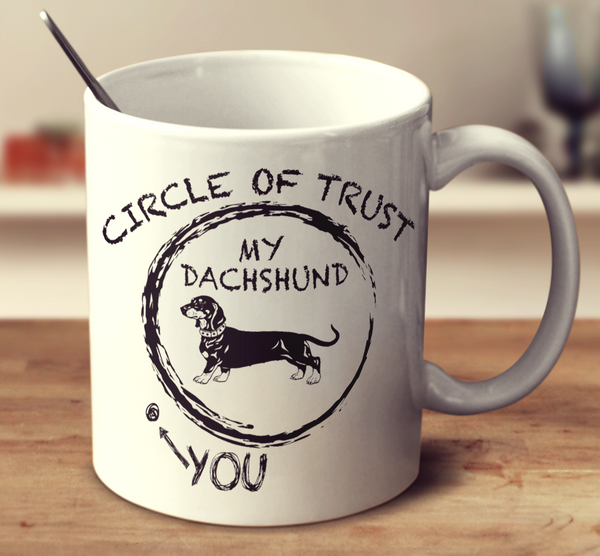 Circle Of Trust Dachshund