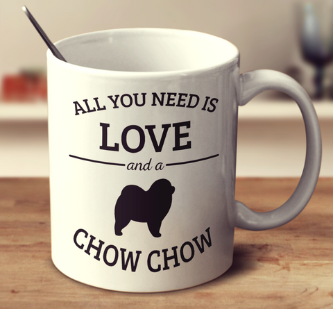 All You Need Is Love And A Chow Chow