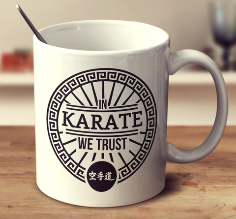 In Karate We Trust