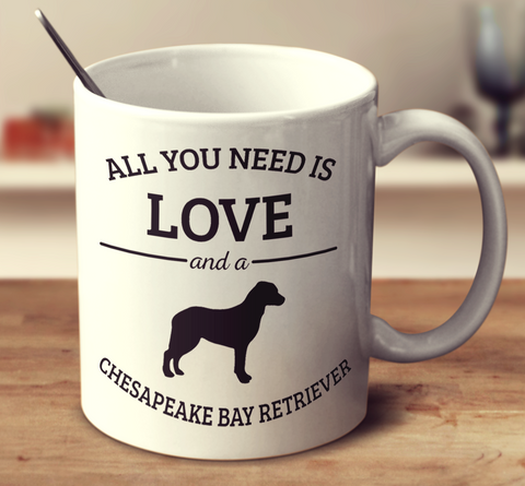 All You Need Is Love And A Chesapeake Bay Retriever