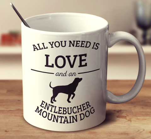 All You Need Is Love And An Entlebucher Mountain Dog