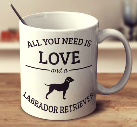 All You Need Is Love And A Labrador Retriever