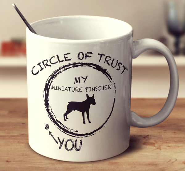 Circle Of Trust Miniature Pinscher