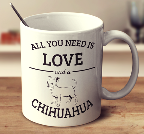 All You Need Is Love And A Chihuahua