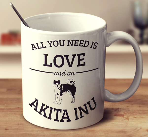 All You Need Is Love And An Akita Inu