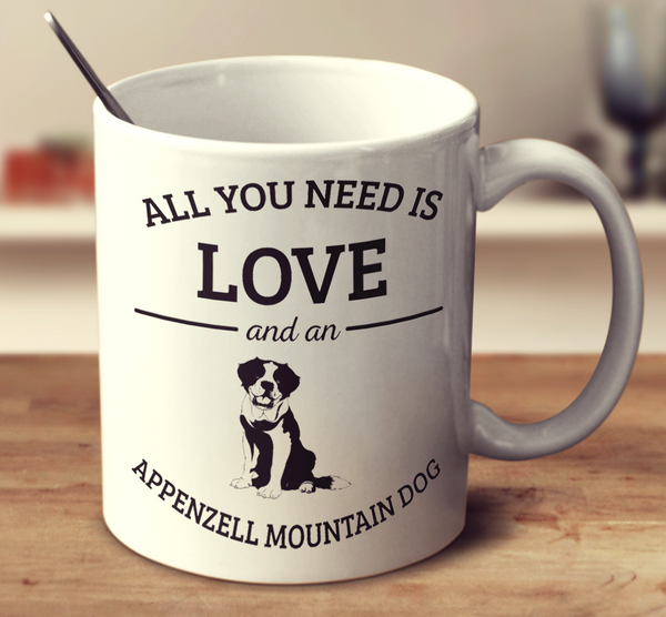 All You Need Is Love And An Appenzell Mountain Dog