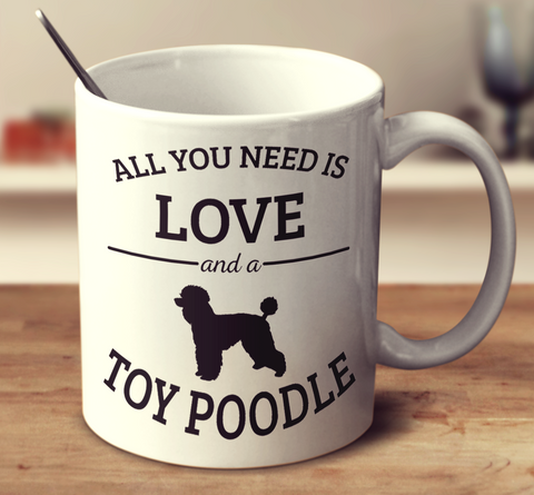 All You Need Is Love And A Toy Poodle