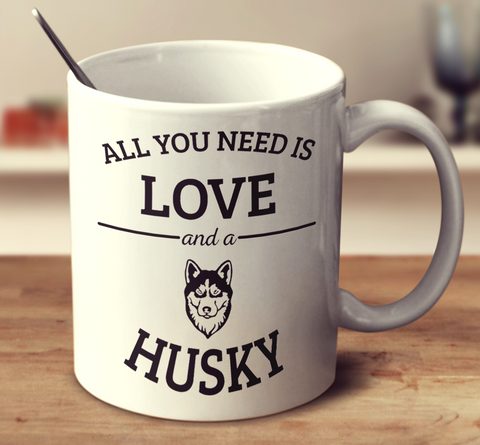 All You Need Is Love And A Husky
