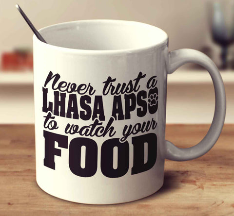 Never Trust A Lhasa Apso To Watch Your Food
