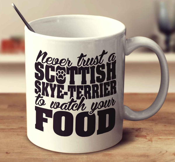 Never Trust A Scottish Skye Terrier To Watch Your Food