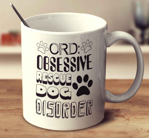 Obsessive Rescue Dog Disorder