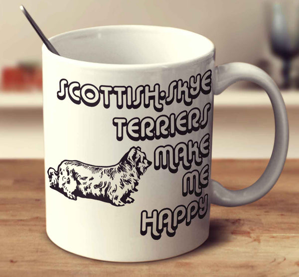 Scottish Skye Terriers Make Me Happy 2