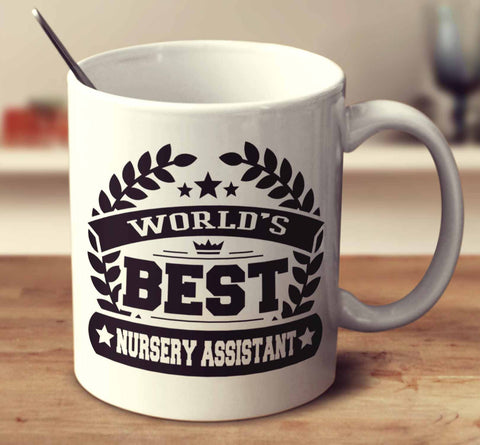 World's Best Nursery Assistant
