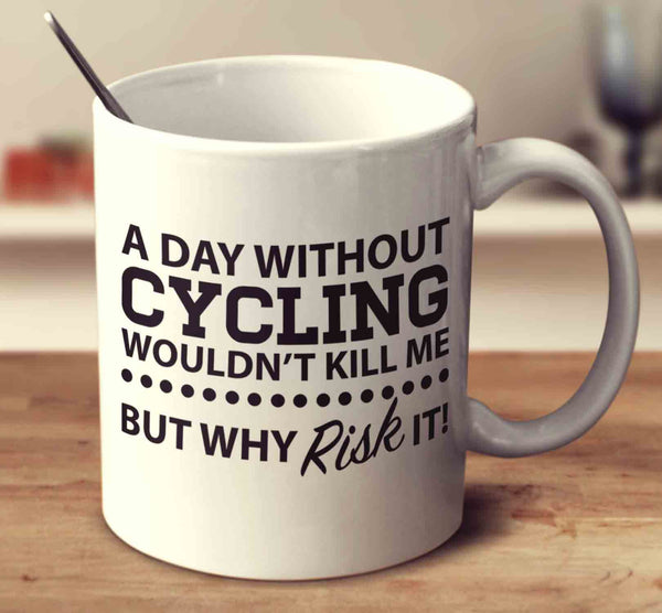 A Day Without Cycling