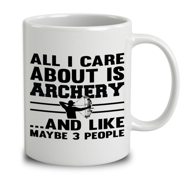 All I Care About Is Archery And Like Maybe 3 People