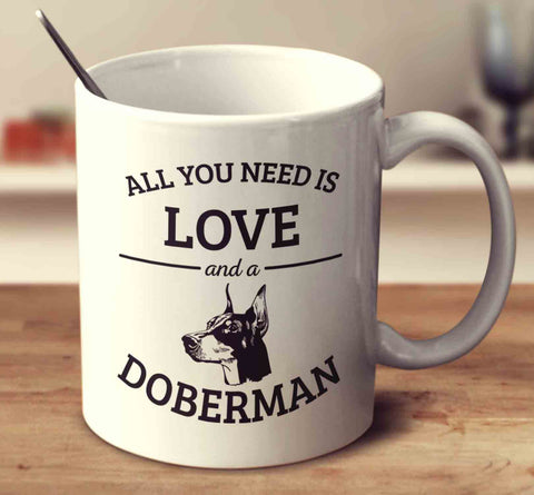All You Need Is Love And A Doberman