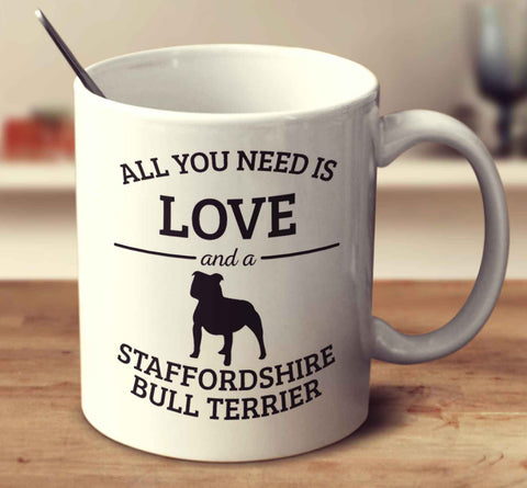 All You Need Is Love And A Staffordshire Bull Terrier