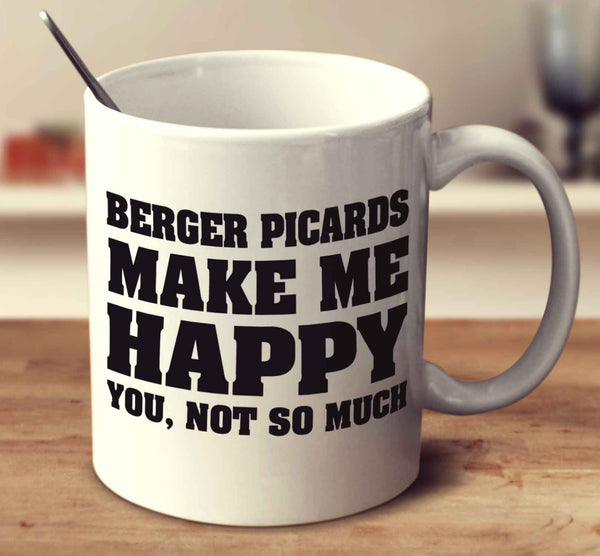 Berger Picards Make Me Happy