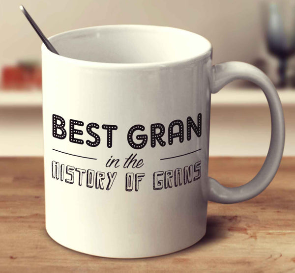 Best Gran In The History Of Grans