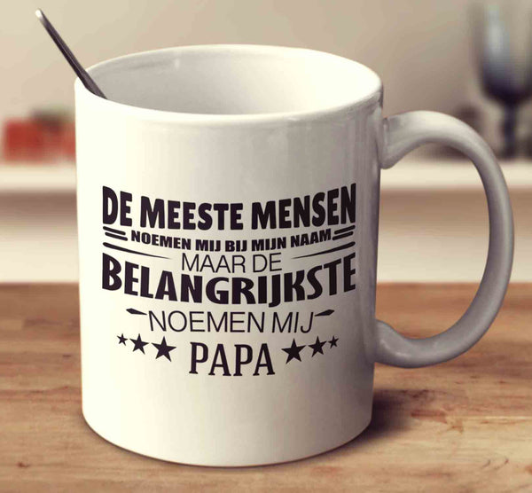 De Belangrijkste Noemen Mij Papa
