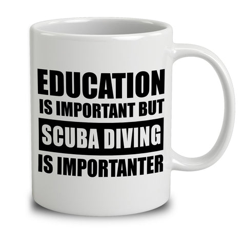 Education Is Important But Scuba Diving Is Importanter