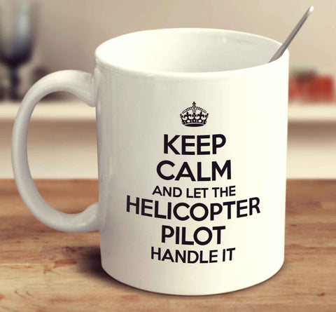 Let The Helicopter Pilot Handle It Until He Breaks it, Then Pass It To The Helicopter Engineer