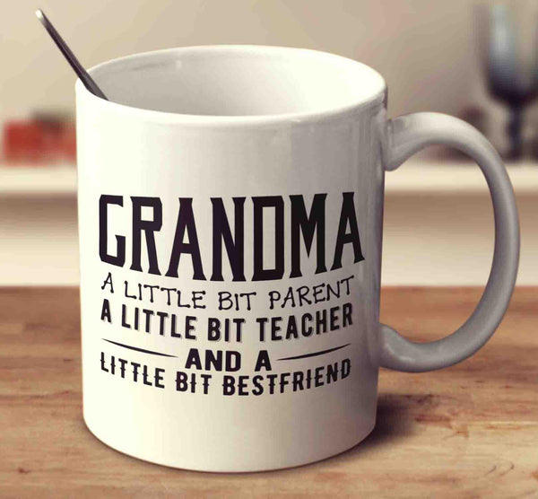 Grandma, A Little Bit