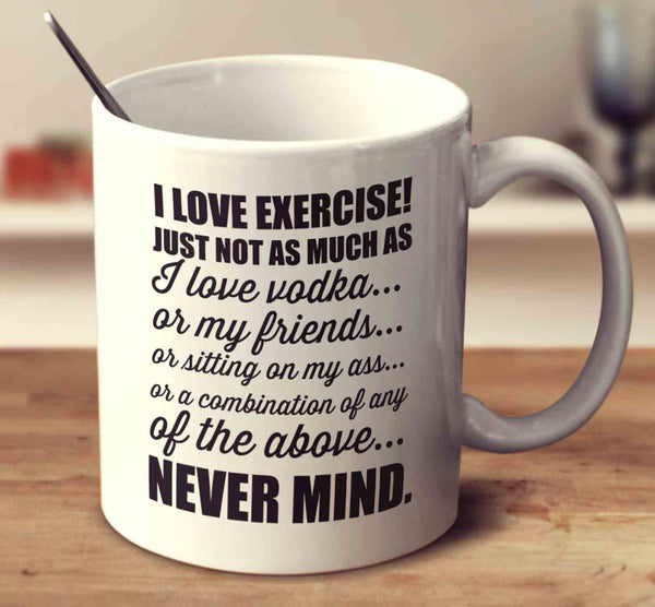 I Love Exercise Vodka