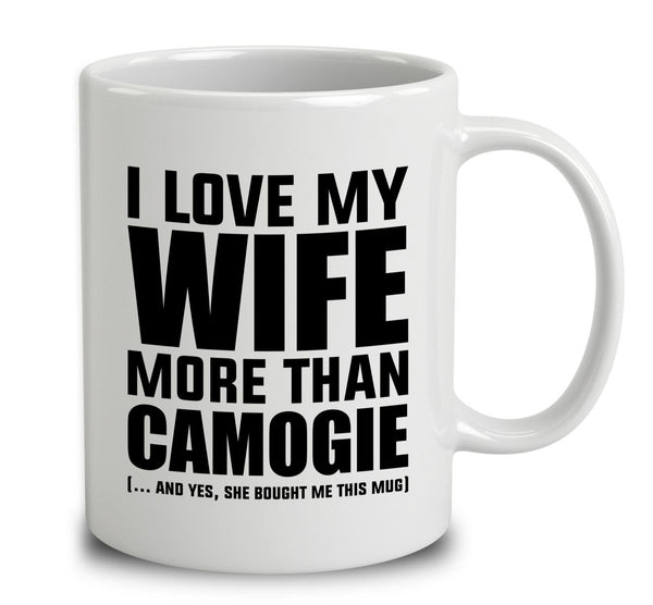 I Love My Wife More Than Camogie