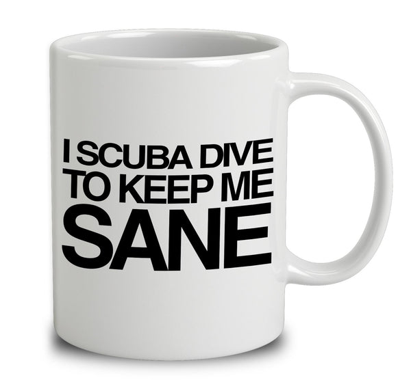 I Scuba Dive To Keep Me Sane