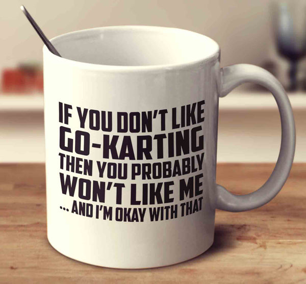 If You Don't Like Go-Karting