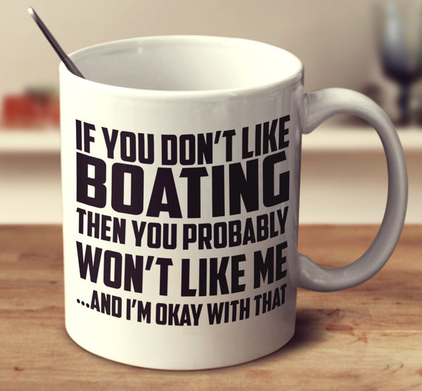 If You Don't Like Boating
