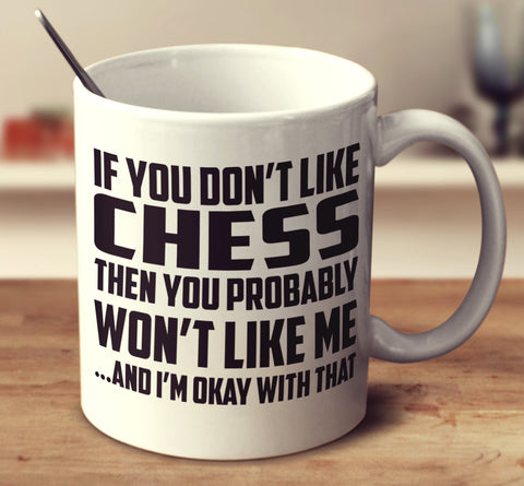 If You Don't Like Chess