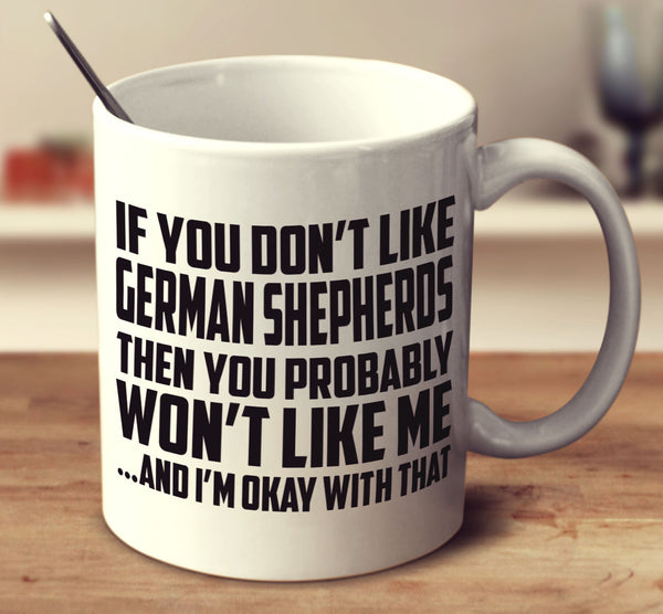 If You Don't Like German Shepherds